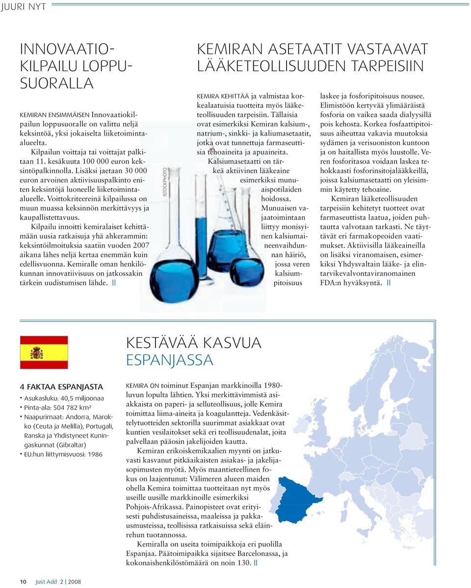 Voittokriteereinä kilpailussa on muun muassa keksinnön merkittävyys ja kaupallistettavuus.