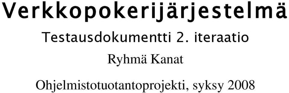 iteraatio Ryhmä Kanat