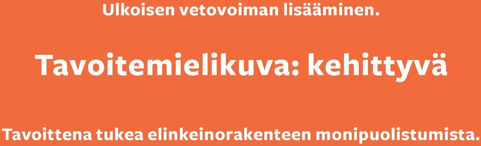 Tavoitemielikuva: kehittyvä