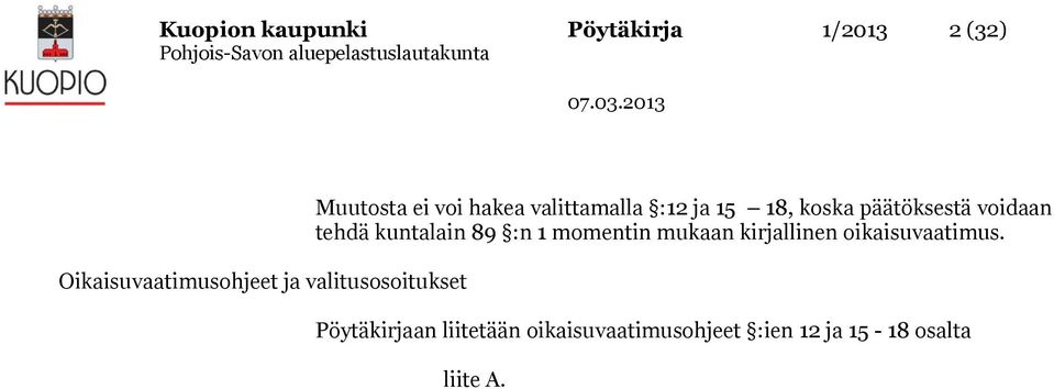 päätöksestä voidaan tehdä kuntalain 89 :n 1 momentin mukaan kirjallinen