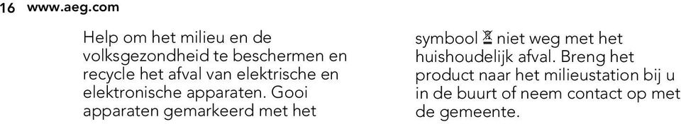 afval van elektrische en elektronische apparaten.