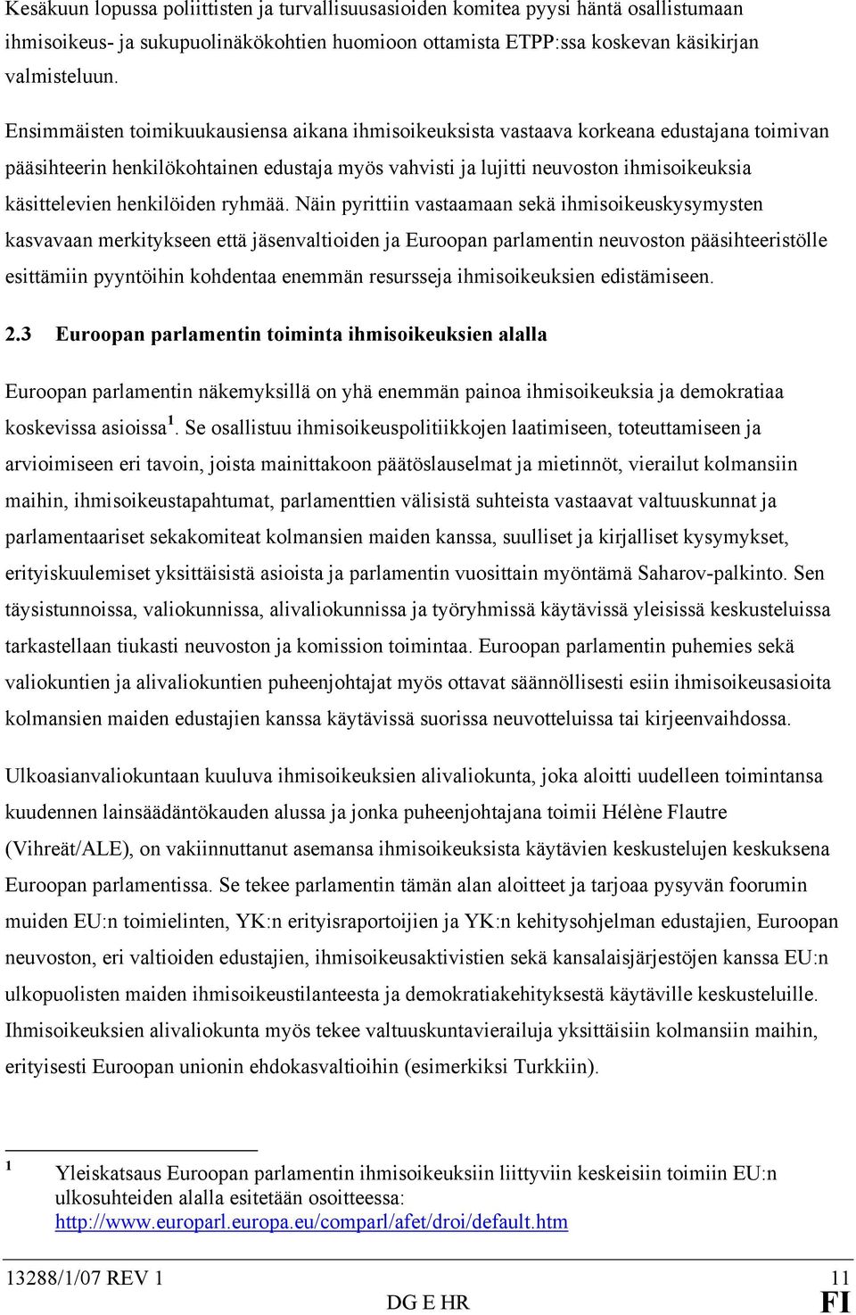 henkilöiden ryhmää.