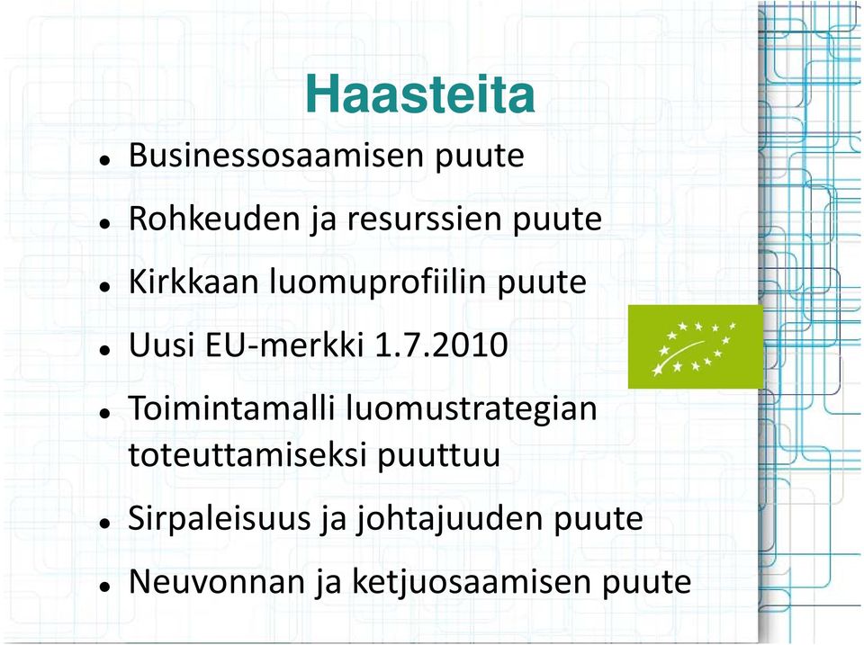 2010 Toimintamalli luomustrategian toteuttamiseksi puuttuu