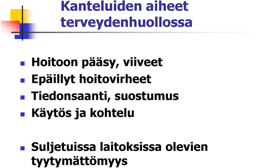 hoitovirheet Tiedonsaanti, suostumus