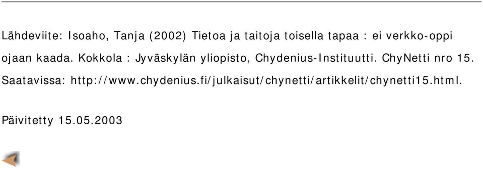 Kokkola : Jyväskylän yliopisto, Chydenius-Instituutti.