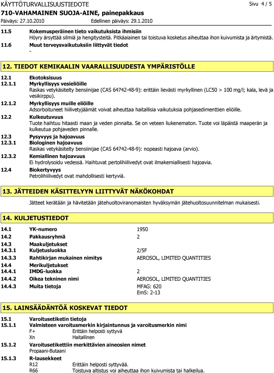 .6 Muut terveysvaikutuksiin liittyvät tiedot - 12