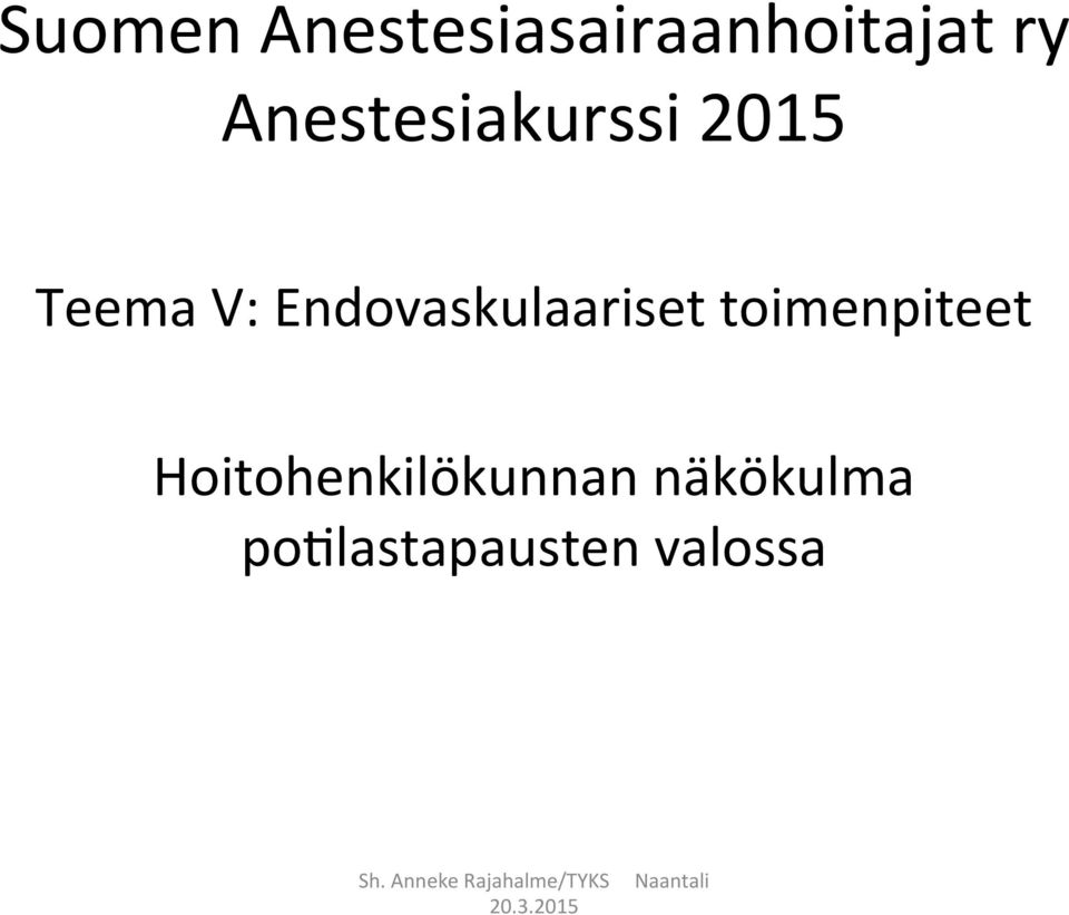 Endovaskulaariset toimenpiteet