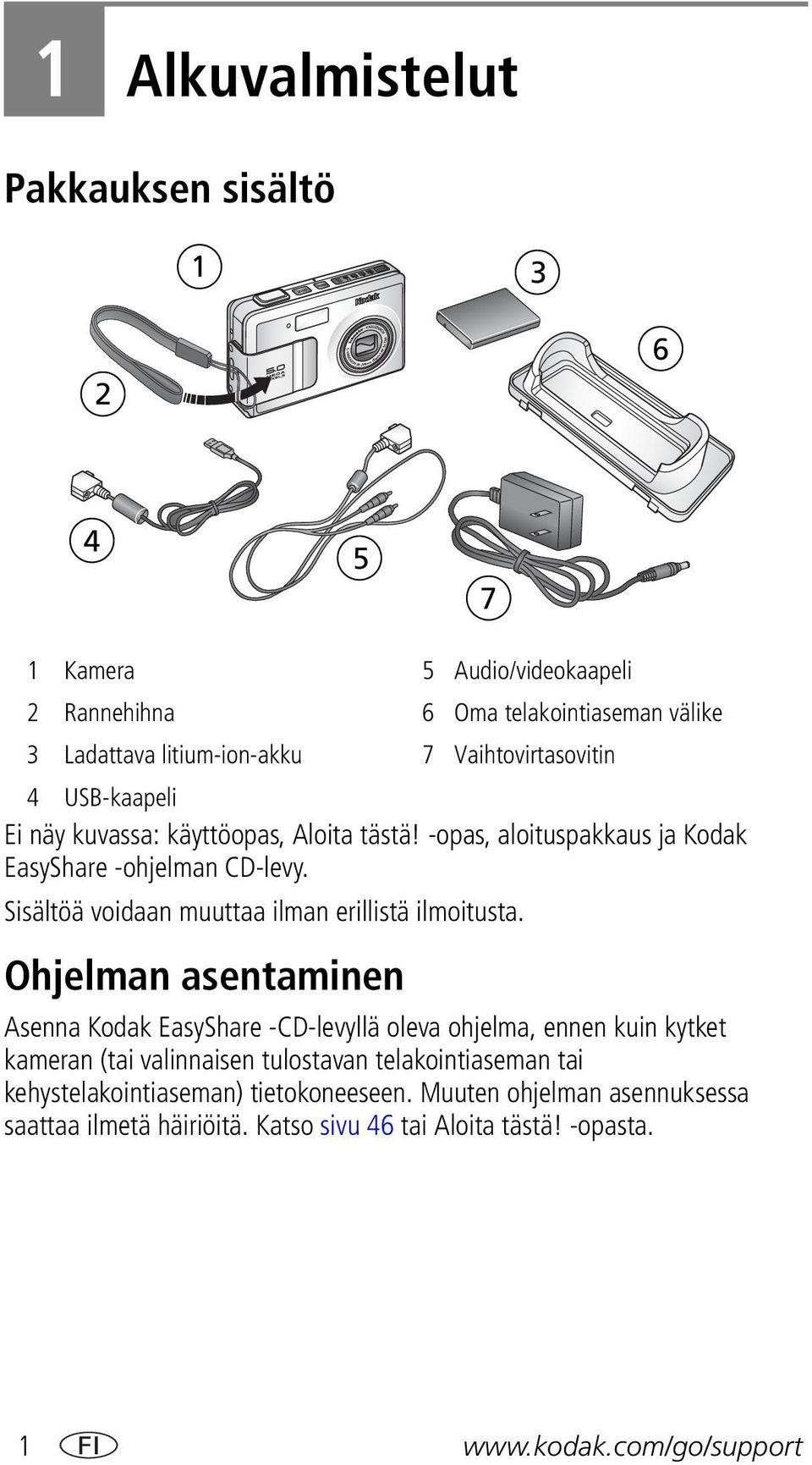 Sisältöä voidaan muuttaa ilman erillistä ilmoitusta.