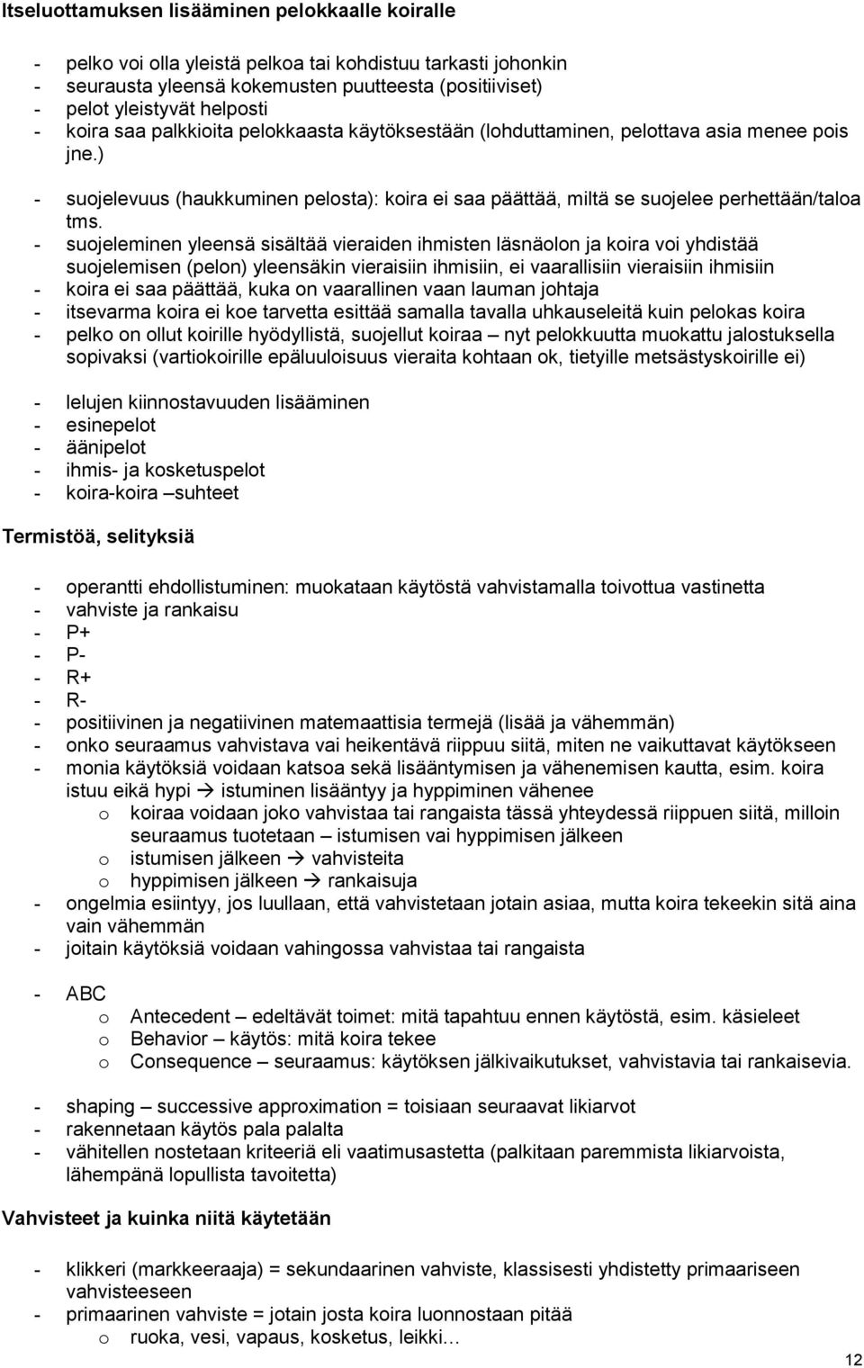 - sujeleminen yleensä sisältää vieraiden ihmisten läsnäln ja kira vi yhdistää sujelemisen (peln) yleensäkin vieraisiin ihmisiin, ei vaarallisiin vieraisiin ihmisiin - kira ei saa päättää, kuka n