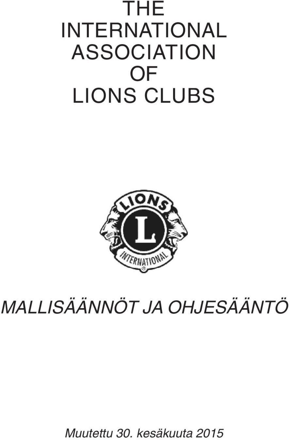 CLUBS MALLISÄÄNNÖT JA