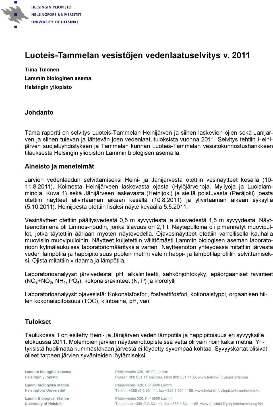 joen vedenlaatutuloksista vuonna 2011.