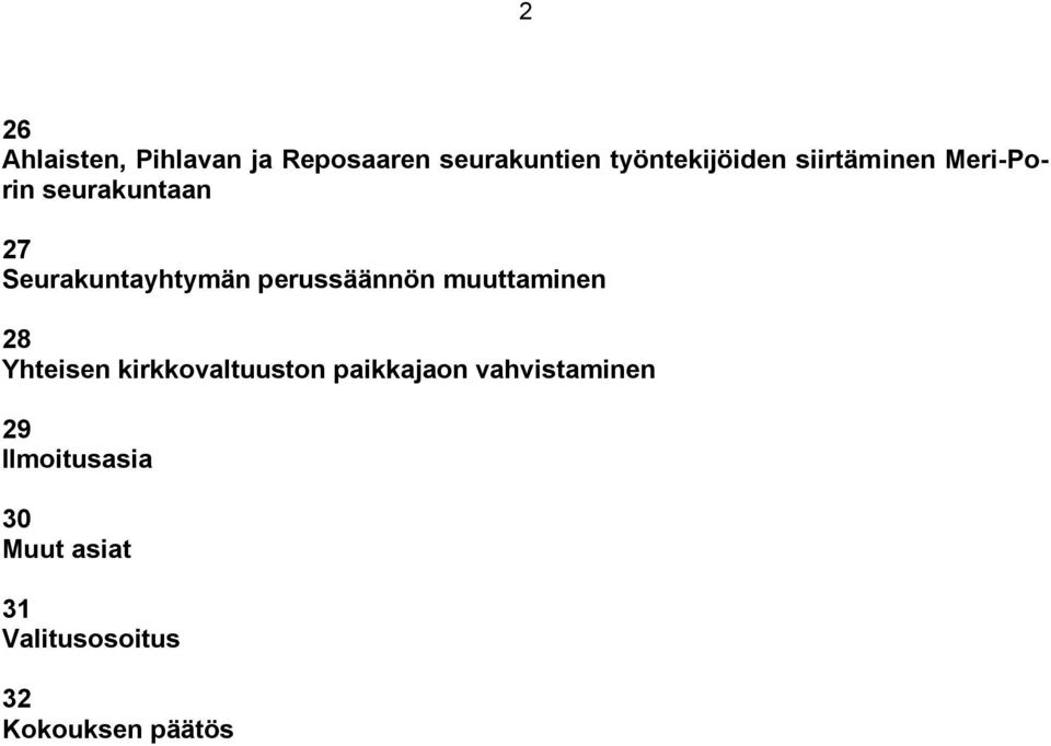 perussäännön muuttaminen 28 Yhteisen kirkkovaltuuston paikkajaon