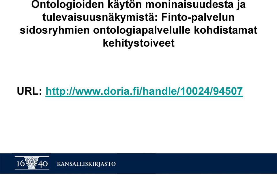 sidosryhmien ontologiapalvelulle kohdistamat