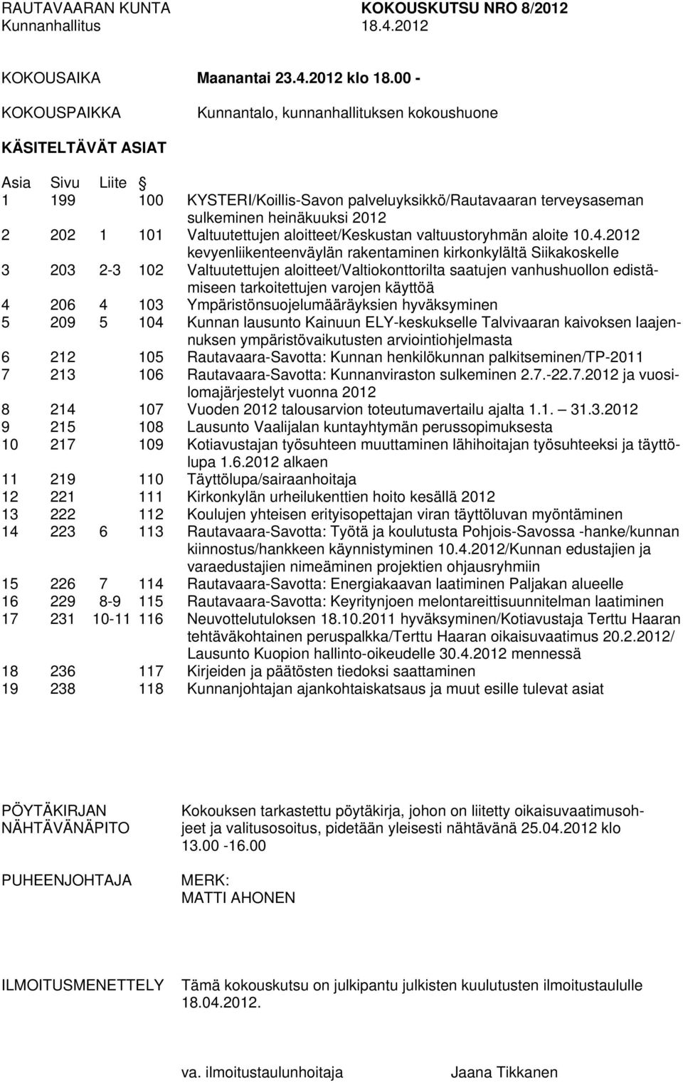 202 1 101 Valtuutettujen aloitteet/keskustan valtuustoryhmän aloite 10.4.