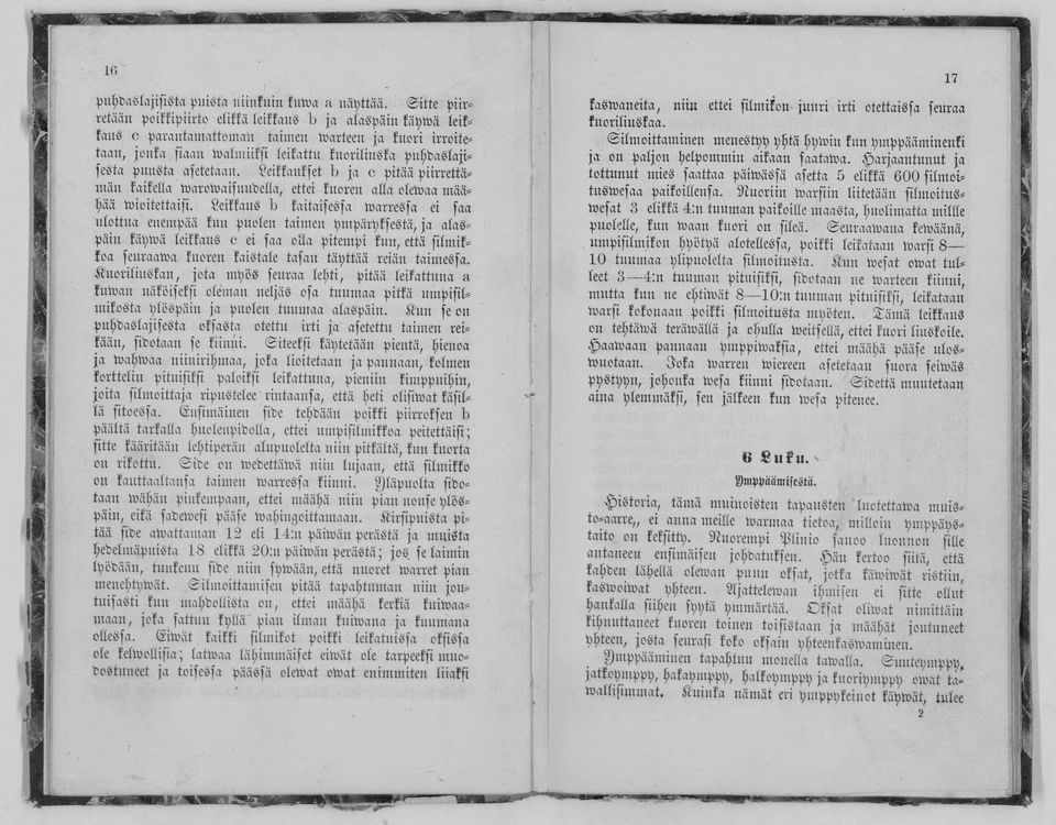 aus c parantamattoman taimen toarteen ja luoti irroite* taan, jonla fiaau toatmiilfi teilattu luoriliusla pitljbaslaji* festa puusta afetetaan.