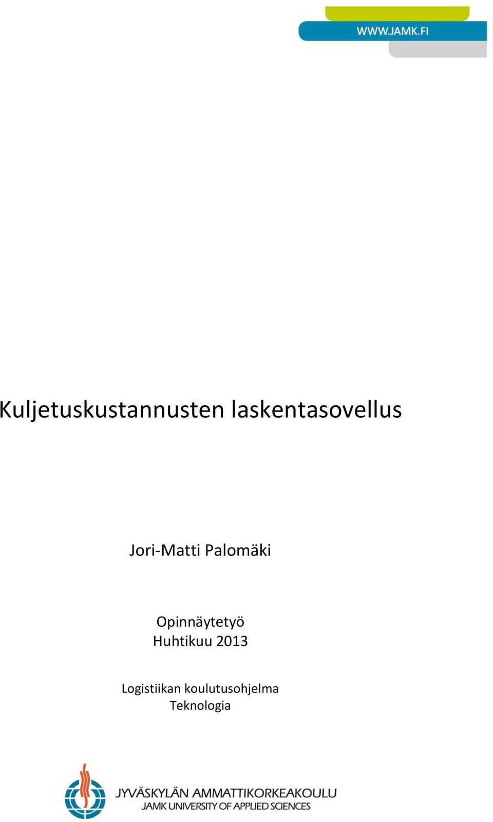 Palomäki Opinnäytetyö Huhtikuu