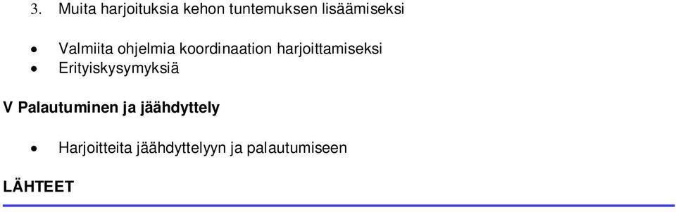 harjoittamiseksi V Palautuminen ja