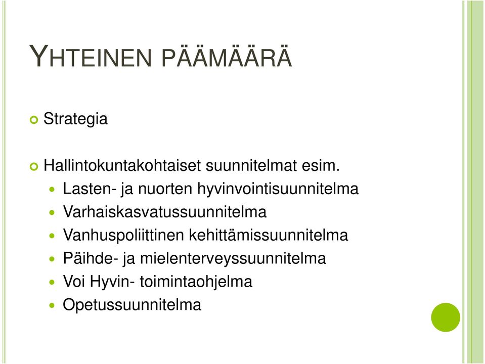 Varhaiskasvatussuunnitelma Vanhuspoliittinen