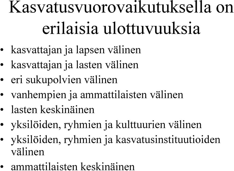 ammattilaisten välinen lasten keskinäinen yksilöiden, ryhmien ja kulttuurien