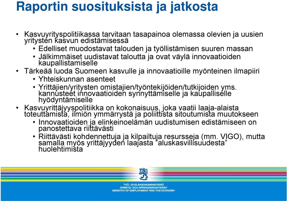 Yrittäjien/yritysten omistajien/työntekijöiden/tutkijoiden yms.