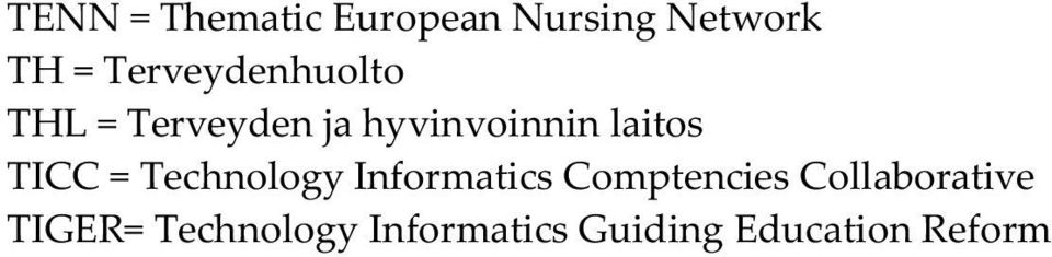 laitos TICC = Technology Informatics Comptencies