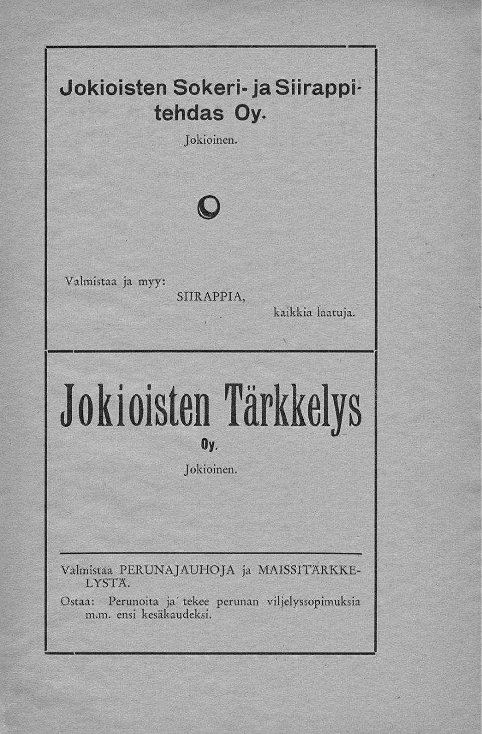 Jokioisten Tärkkelys Oy. Jokioinen.