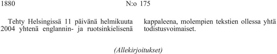 ruotsinkielisenä kappaleena, molempien