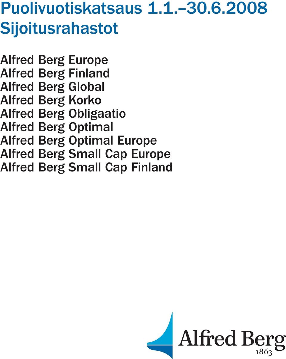 Alfred Berg Global Alfred Berg Korko Alfred Berg Obligaatio