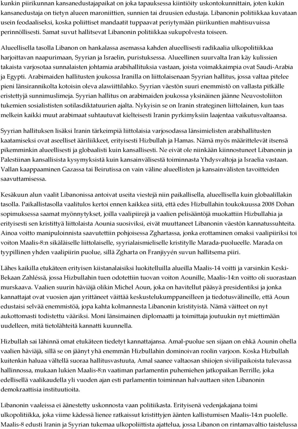 Samat suvut hallitsevat Libanonin politiikkaa sukupolvesta toiseen.