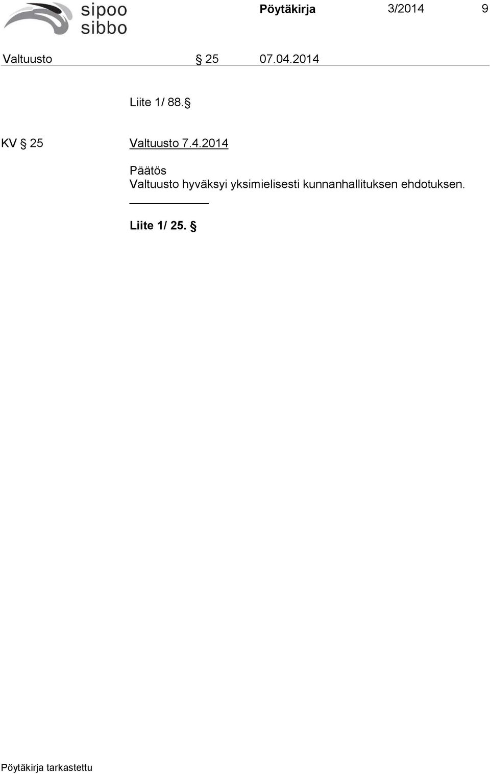 7.4.2014 Valtuusto hyväksyi