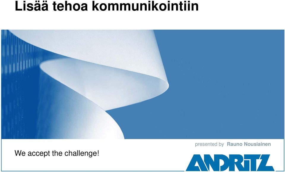 accept the challenge!