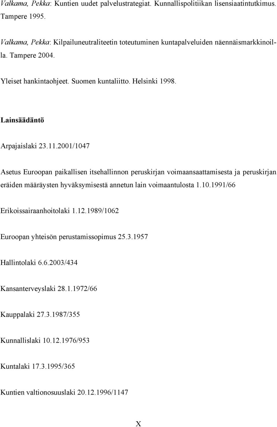 Lainsäädäntö Arpajaislaki 23.11.