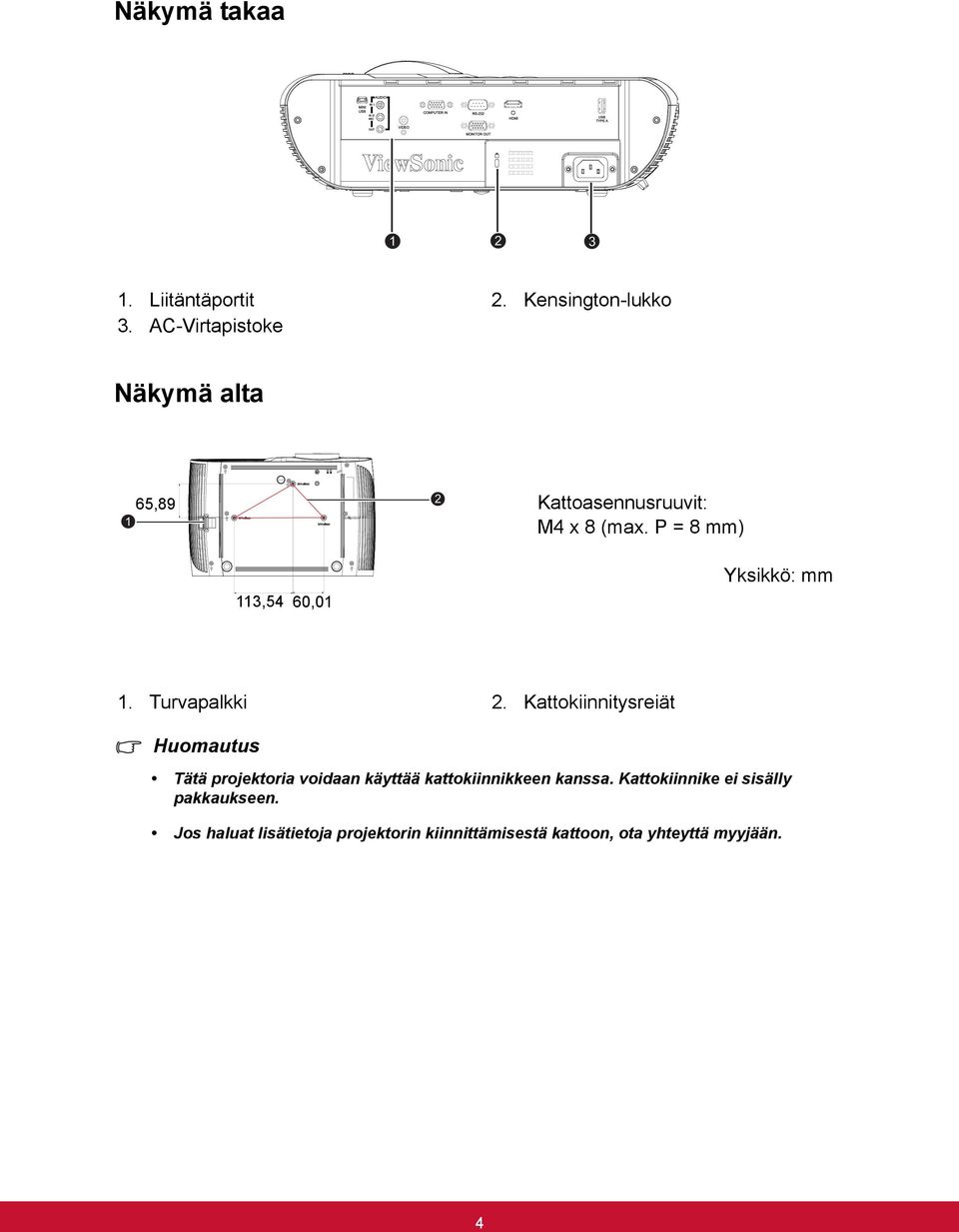 P = 8 mm) 113,54 60,01 Yksikkö: mm 1. Turvapalkki 2.