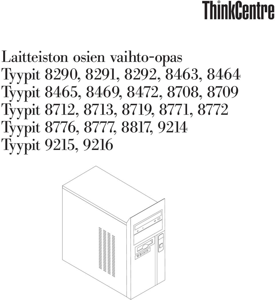 8472, 8708, 8709 Tyypit 8712, 8713, 8719,