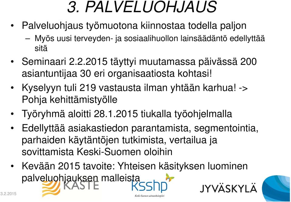 Kyselyyn tuli 219