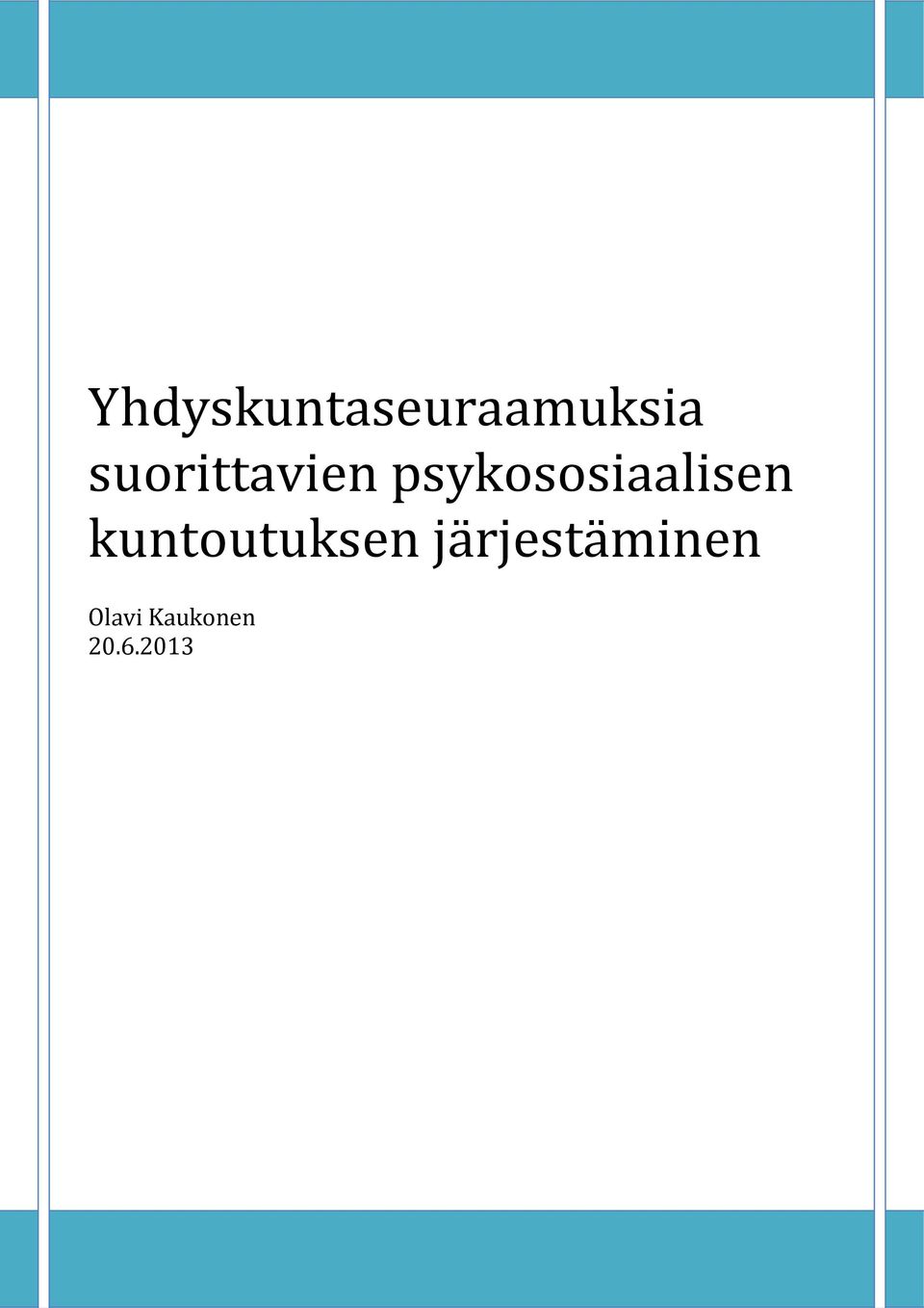 psykososiaalisen