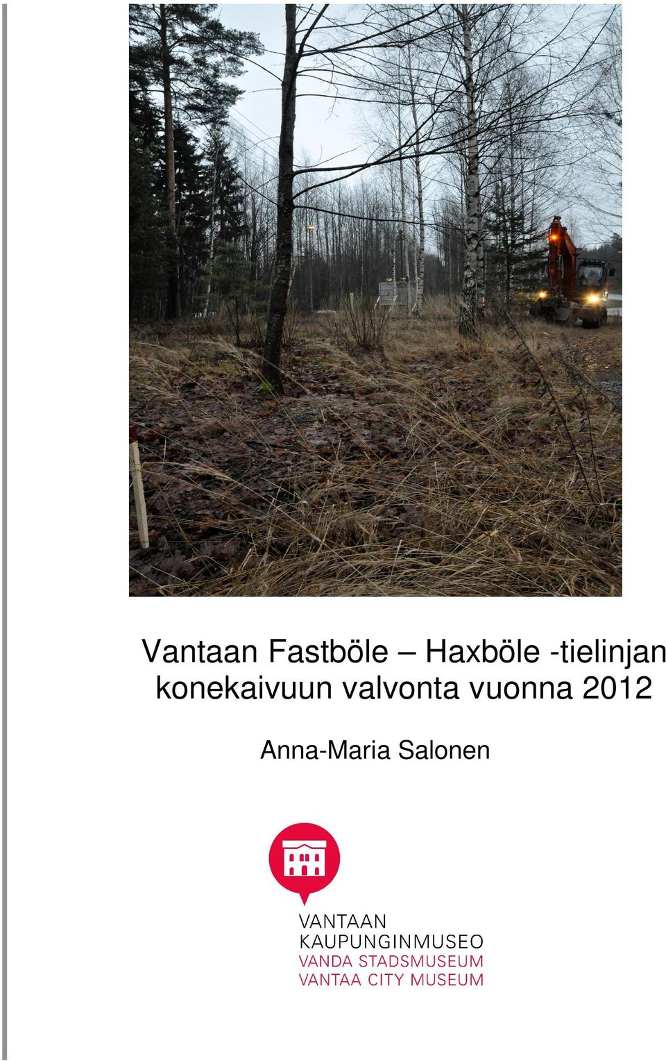 konekaivuun valvonta