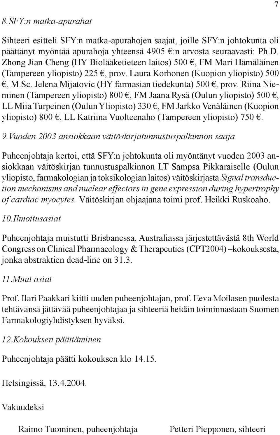 Jelena Mijatovic (HY farmasian tiedekunta) 500, prov.