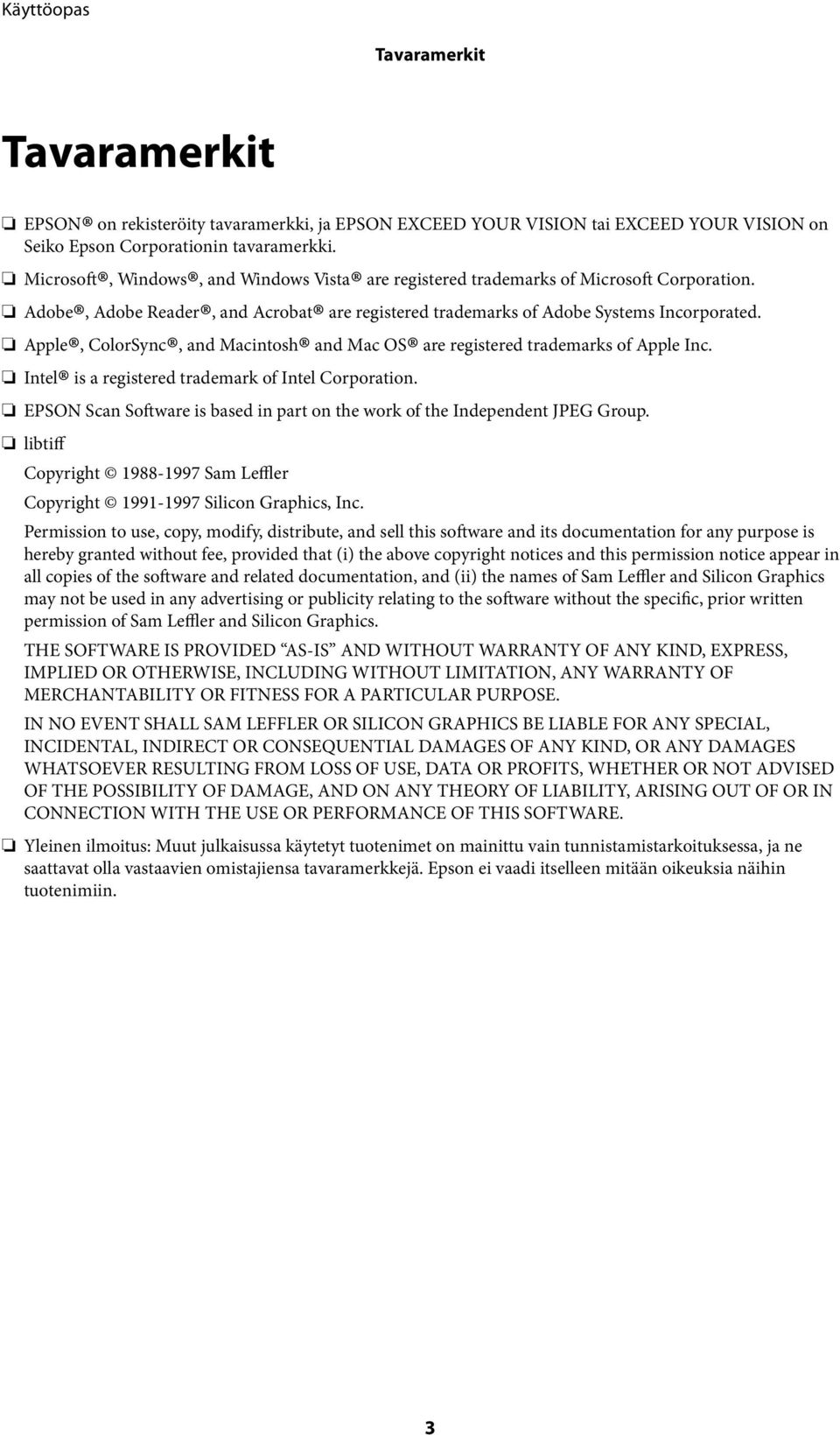 Apple, ColorSync, and Macintosh and Mac OS are registered trademarks of Apple Inc. Intel is a registered trademark of Intel Corporation.