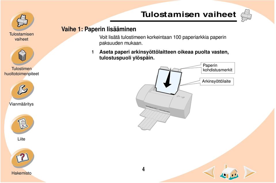 1 Aseta paperi arkinsyöttölaitteen oikeaa puolta vasten,