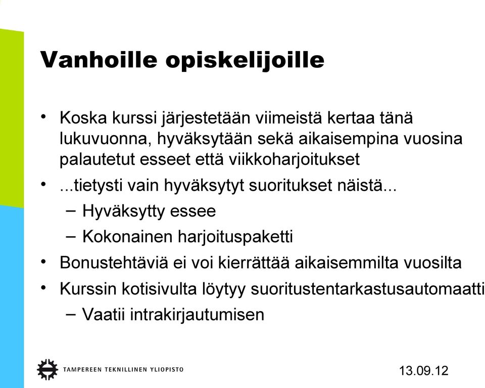 ..tietysti vain hyväksytyt suoritukset näistä.