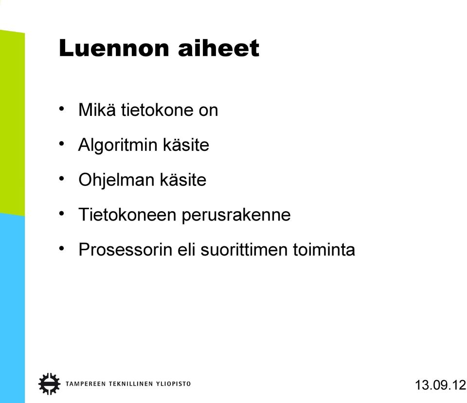 käsite Tietokoneen perusrakenne