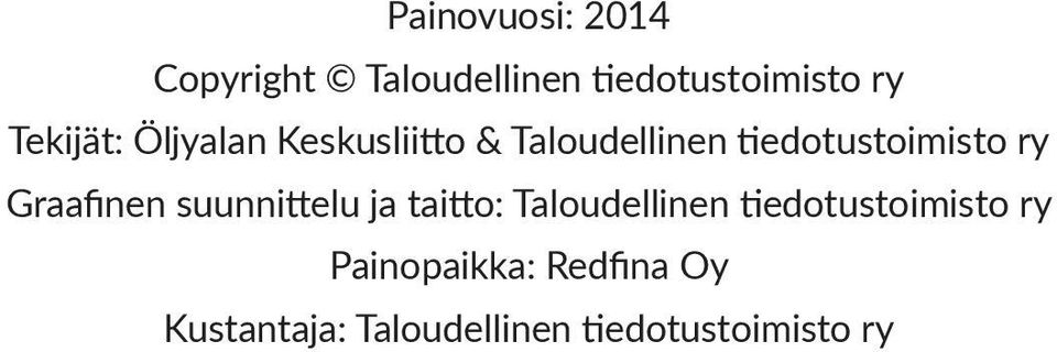 ry Graafinen suunnittelu ja taitto: Taloudellinen