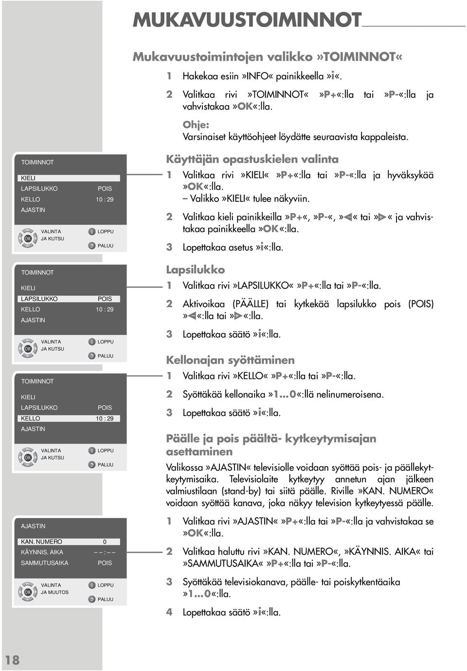 TOIMINNOT KIELI LAPSILUKKO POIS KELLO 10 : 29 AJASTIN OK JA KUTSU TOIMINNOT KIELI LAPSILUKKO POIS KELLO 10 : 29 AJASTIN OK JA KUTSU TOIMINNOT KIELI LAPSILUKKO POIS KELLO 10 : 29 AJASTIN OK JA KUTSU