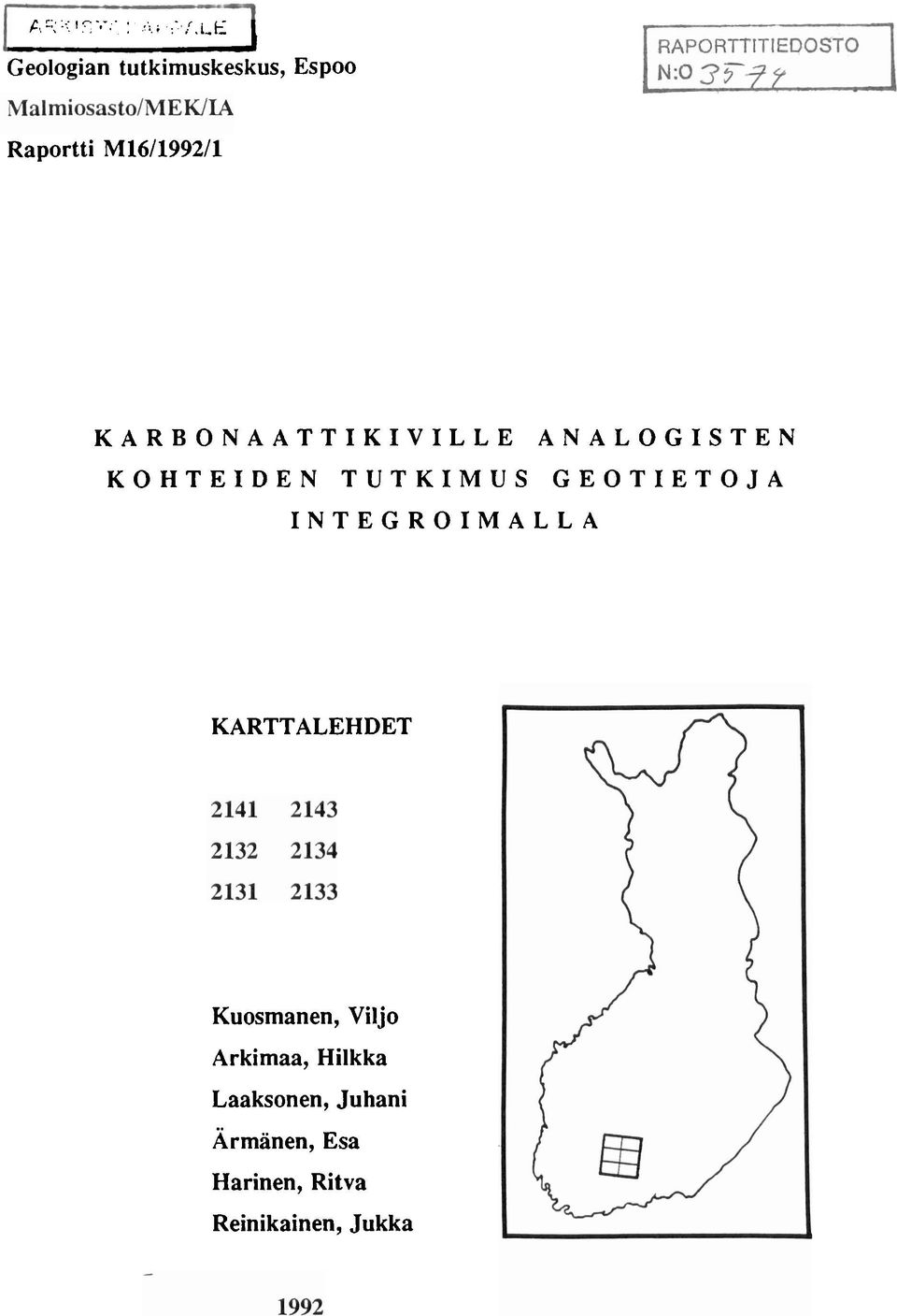 M16/1992/1 KARBONAATTIKIVILLE ANALOGISTEN KOHTEIDEN TUTKIMUS