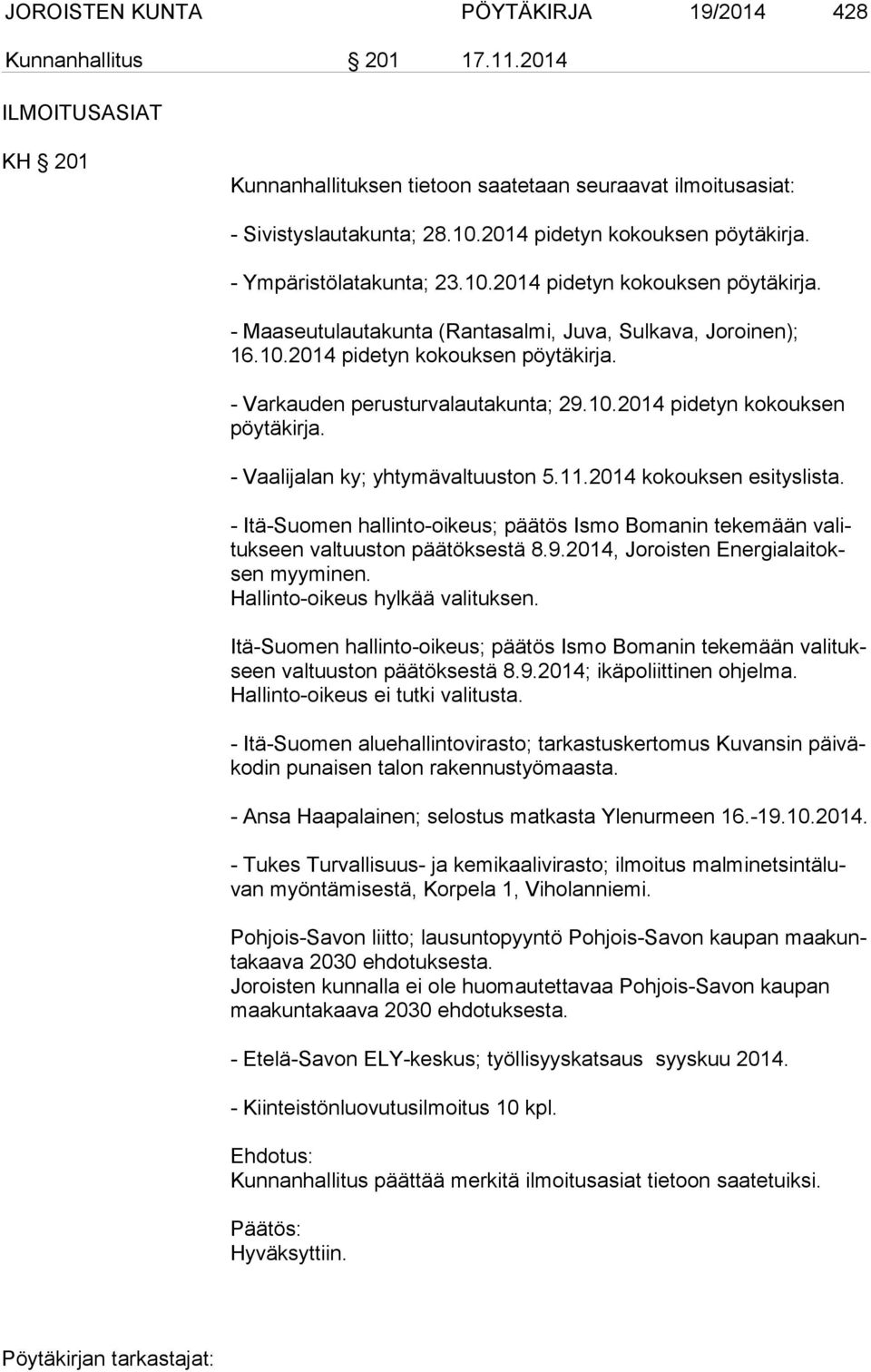 10.2014 pidetyn kokouksen pöy tä kir ja. - Vaalijalan ky; yhtymävaltuuston 5.11.2014 kokouksen esityslista.