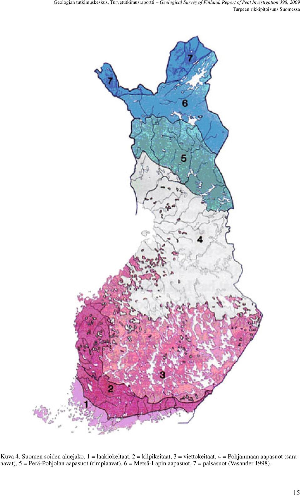 4 = Pohjanmaan aapasuot (saraaavat), 5 = Perä-Pohjolan