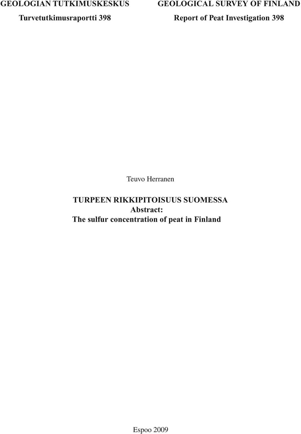 Investigation 398 TURPEEN RIKKIPITOISUUS SUOMESSA
