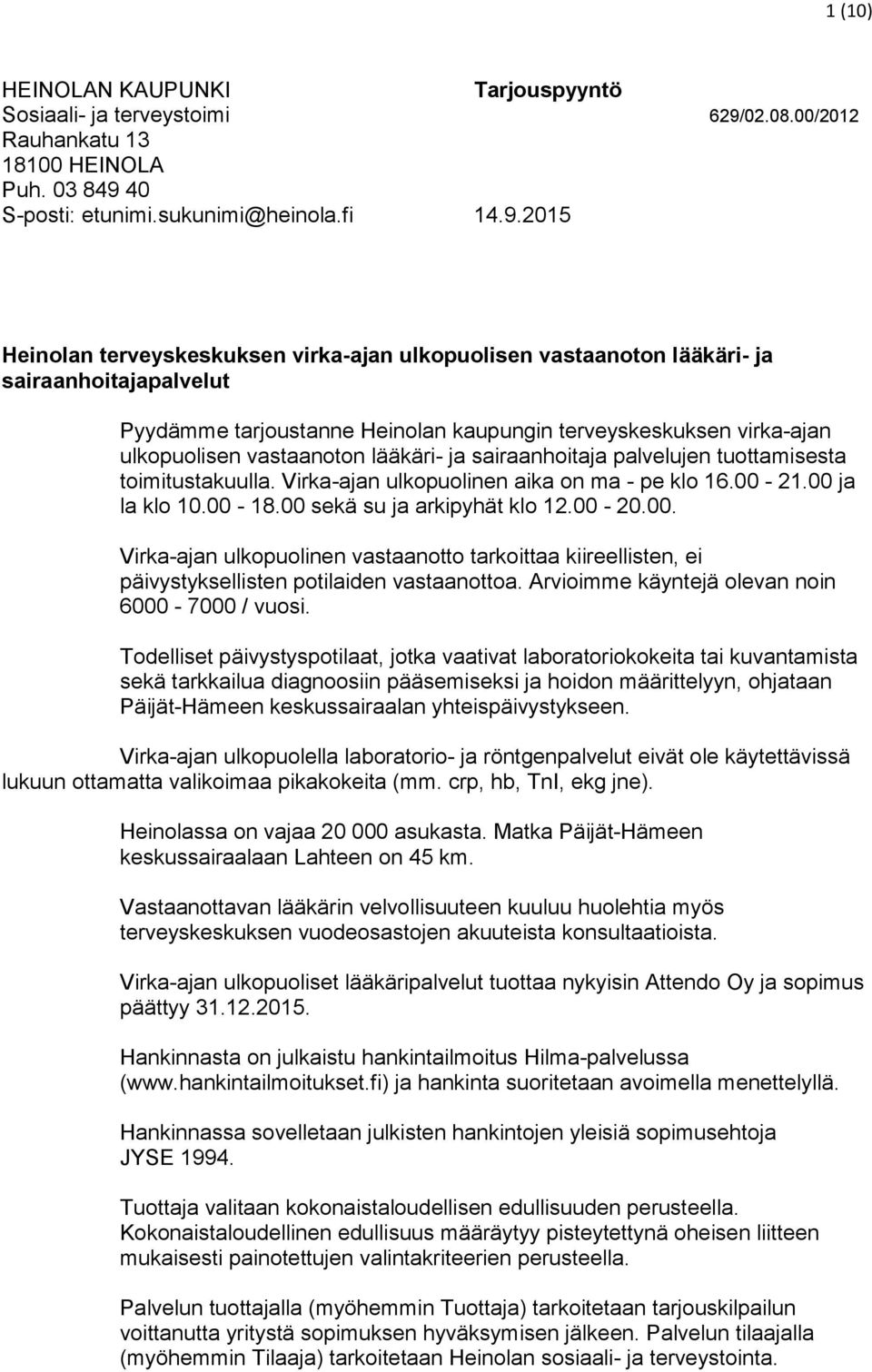 40 S-posti: etunimi.sukunimi@heinola.fi 14.9.