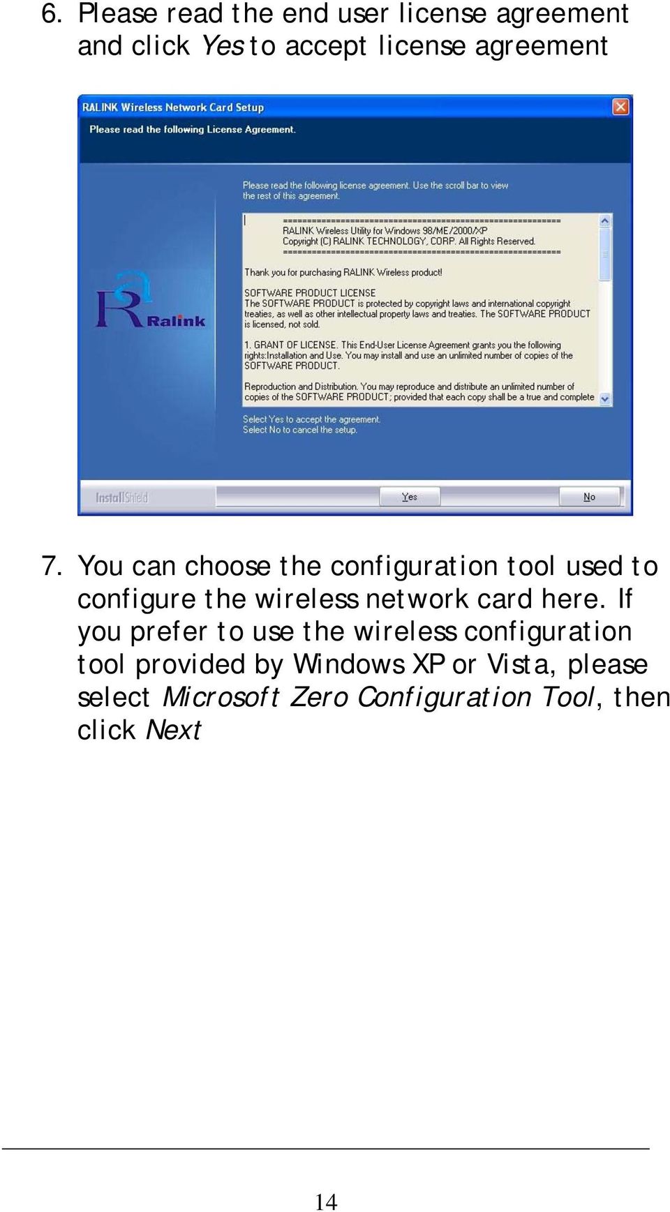 You can choose the configuration tool used to configure the wireless network card